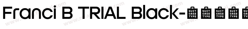 Franci B TRIAL Black字体转换